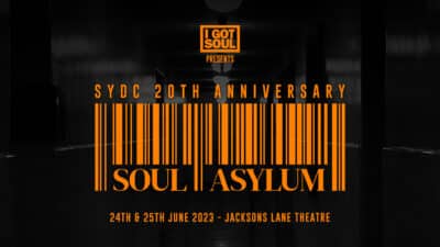 An orange barcode on a black background is surrounded by the text: I GOT SOUL PRESETS SYDC 20TH ANNIVERSARY SOUL ASYLUM 24TH & 25TH JUNE 2023 - JACKSONS LANE THEATRE
